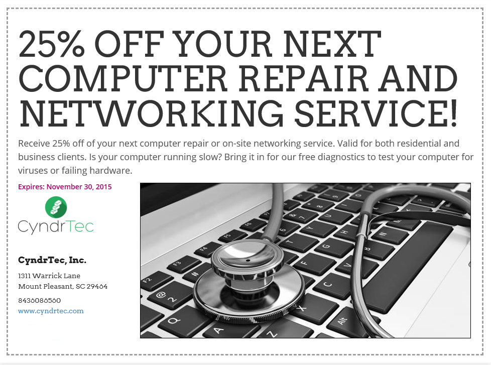 Receive 25% off your next computer repair and networking service. Offer valid for both residential and business clients.